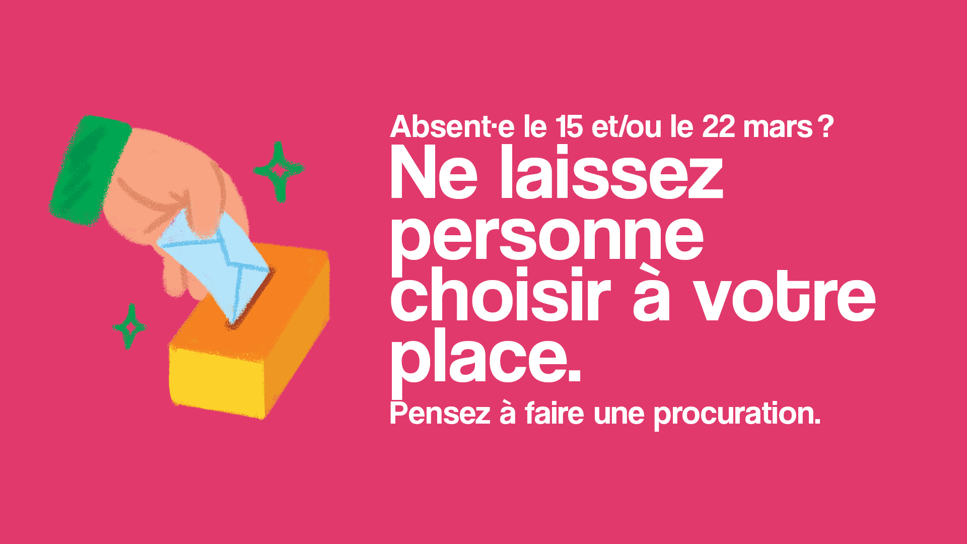 Municipales des 15 et 22 mars : pensez à votre procuration !